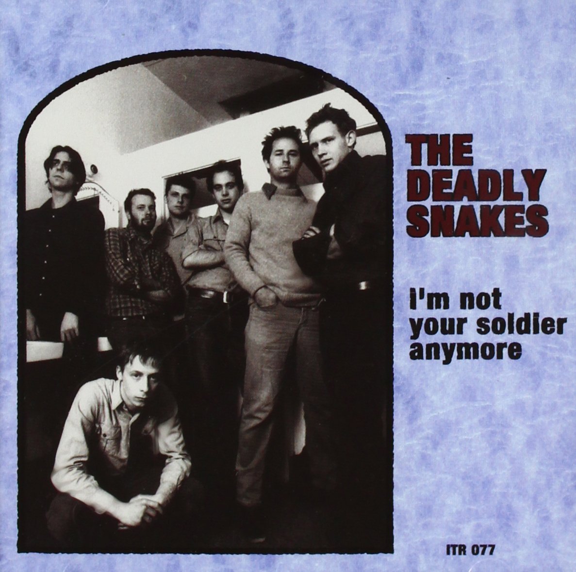 DEADLY SNAKES - I'M NOT YOUR SOLDIER ANYMORE
