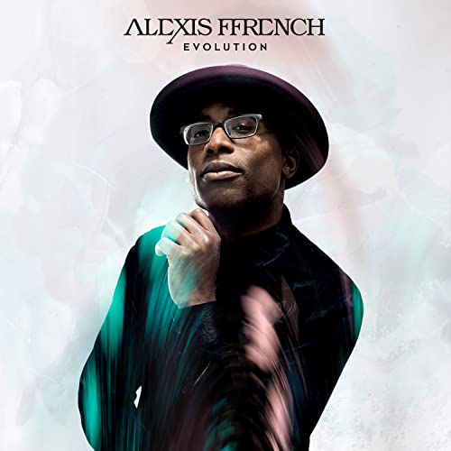 ALEXIS FFRENCH - ALEXIS FFRENCH'S EVOLUTION (CD)