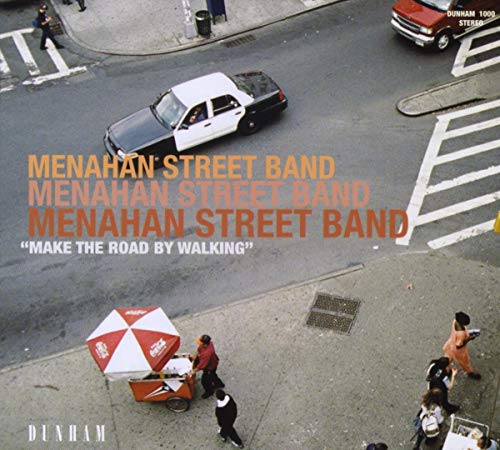 MENAHAN STREET BAND - MAKE THE ROAD BY WALKING (CD)