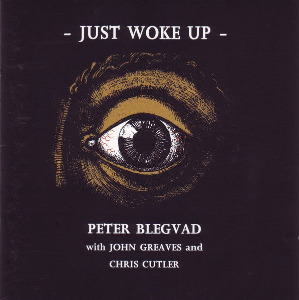 BLEGVAD, PETER - JUST WOKE UP