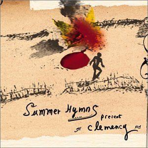 SUMMER HYMNS - CLEMENCY