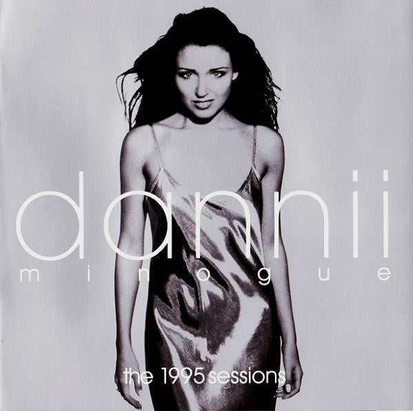 MINOGUE, DANNII - 1995 SESSIONS