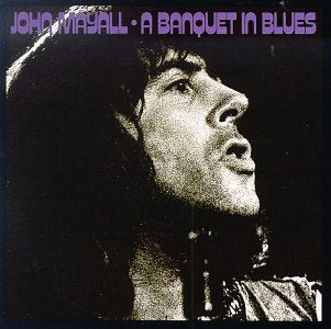 MAYALL, JOHN - BANQUET IN BLUES