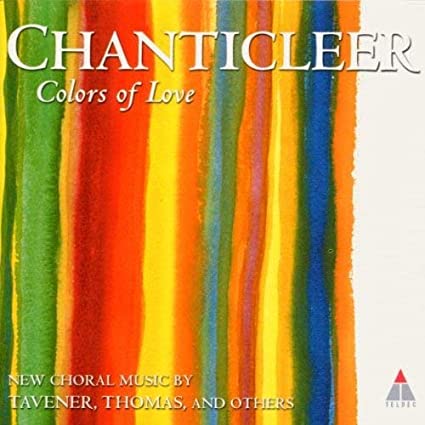 CHANTICLEER - COLORS OF LOVE