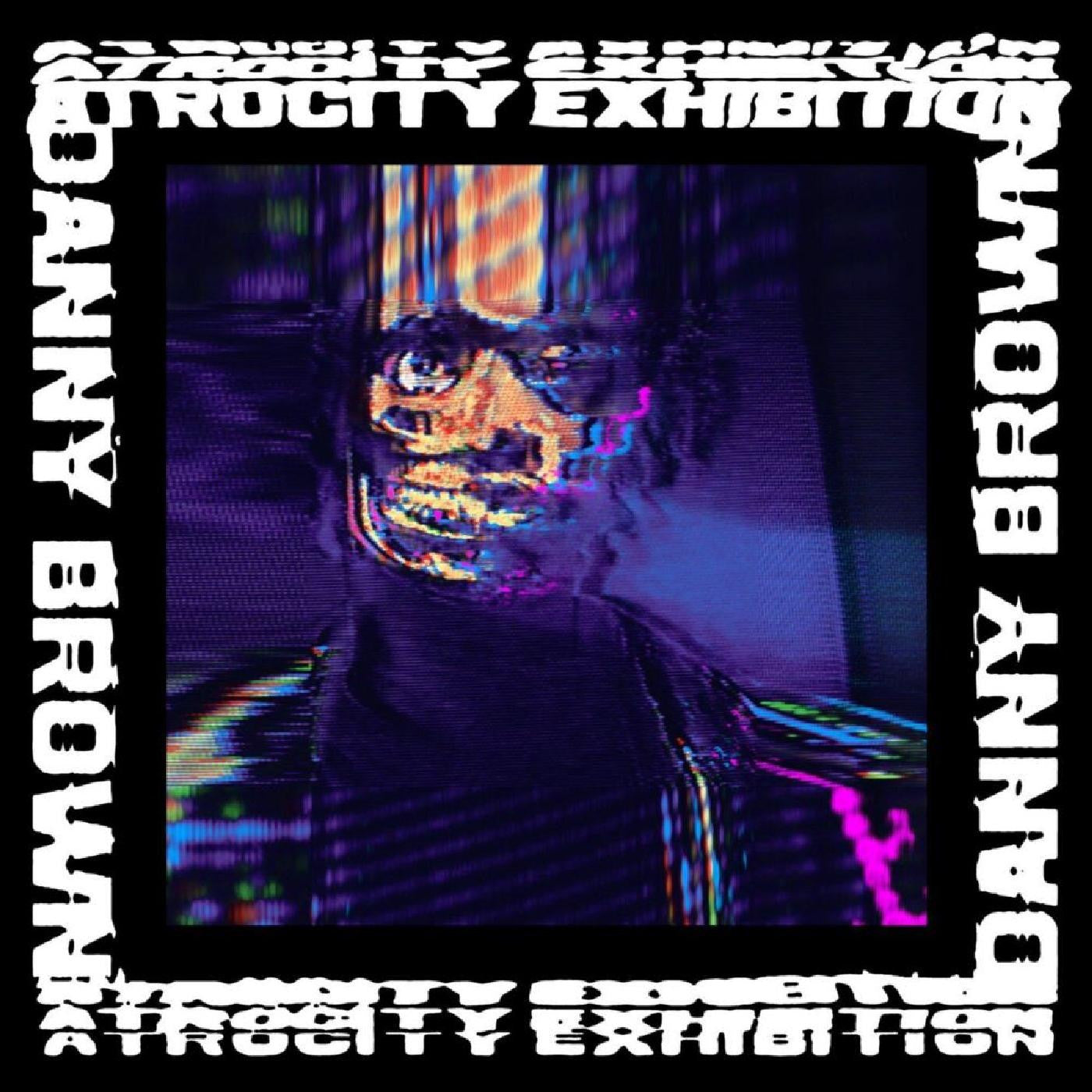 BROWN, DANNY - ATROCITY EXHIBITION