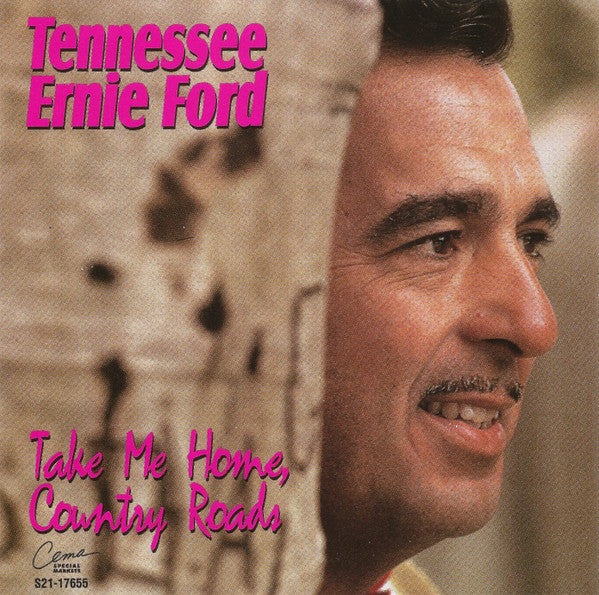 FORD, TENNESSEE ERNIE - TAKE ME HOME COUNTRY ROADS