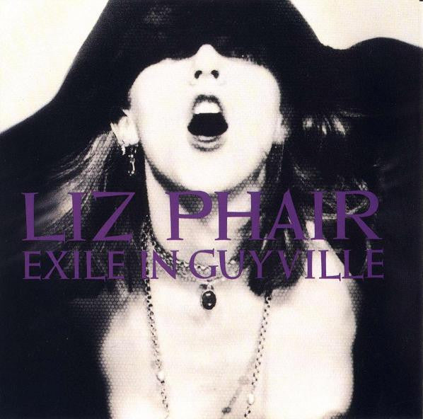 PHAIR, LIZ - EXILE IN GUYVILLE (REMASTERED)
