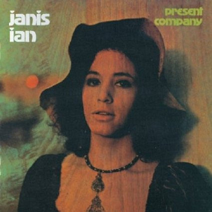 IAN, JANIS - PRESENT COMPANY