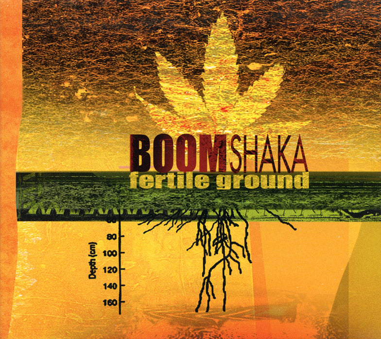 BOOM SHAKA - FERTILE GROUND