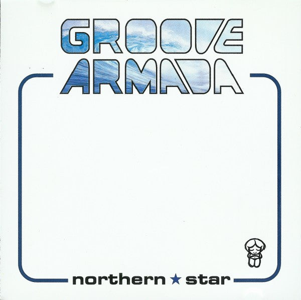 GROOVE ARMADA - NORTHERN STAR (15TH ANN ED)