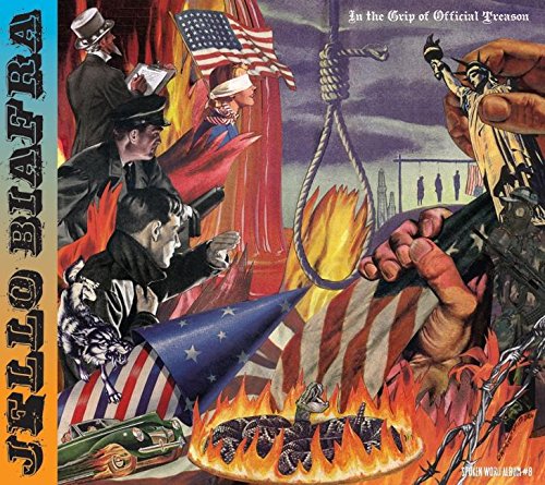 BIAFRA, JELLO (DEAD KENNEDYS) - IN THE GRIP OF OFFICIAL TREASON