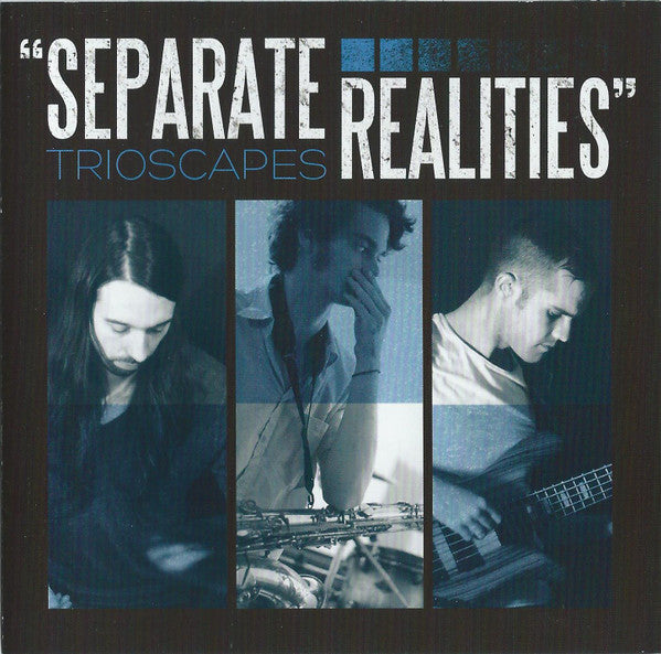 TRIOSCAPES - SEPARATE REALITIES
