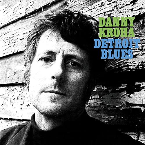 DANNY KROHA - DETROIT BLUES (CD)