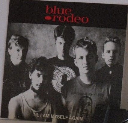 BLUE RODEO - TIL I AM MYSELF AGAIN (CDS)