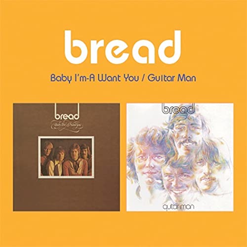 BREAD - BABY I'M-A WANT YOU/GUITAR MAN