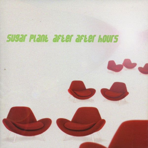 SUGAR PLANT - AFTER AFTER HOURS