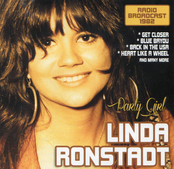 RONSTADT, LINDA - PARTY GIRL: RADIO BROADCAST 1982