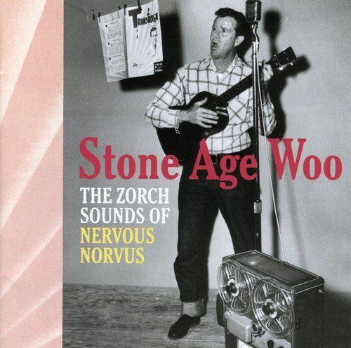 NERVOUS NORVUS - STONE AGE WOO