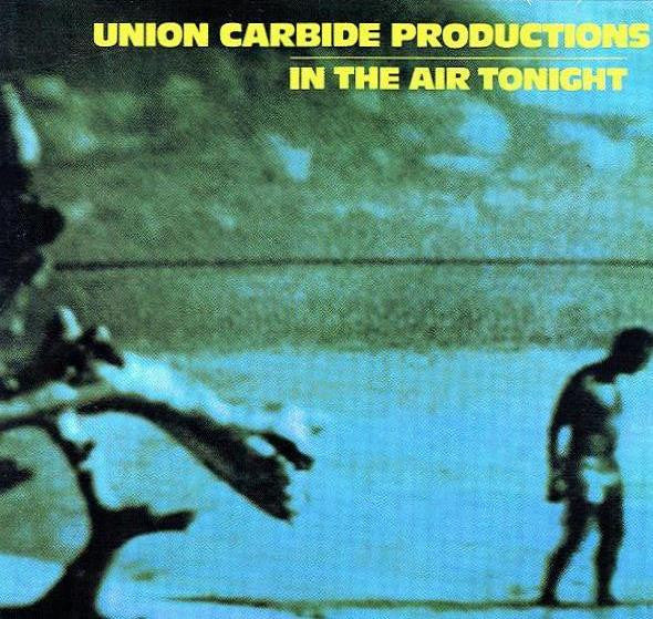 UNION CARBIDE PRODUCTIONS - IN THE AIR TONIGHT