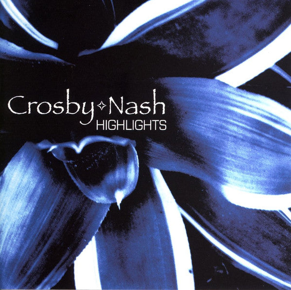 CROSBY & NASH - HIGHLIGHTS