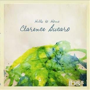 BUCARO, CLARENCE - HILLS TO HOME