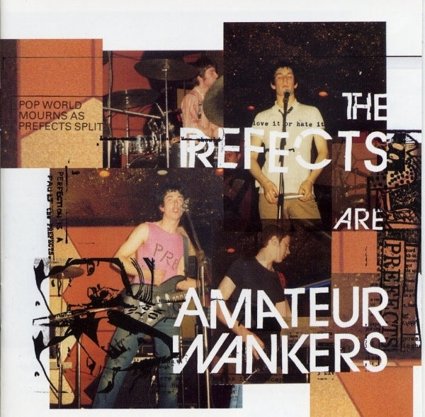 PREFECTS - AMATEUR WANKERS