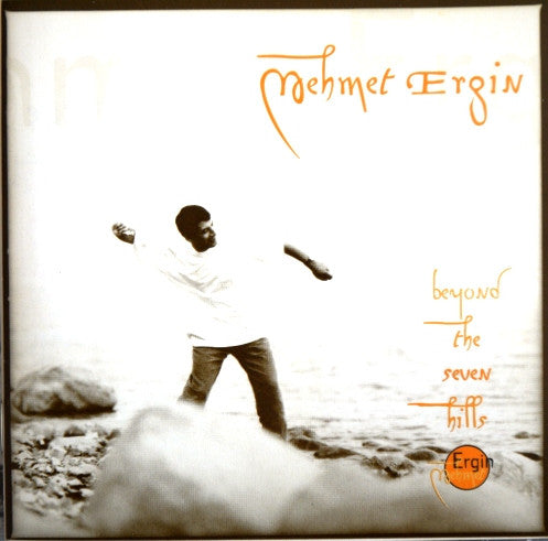 ERGIN, MEHMET - BEYOND THE SEVEN HILLS (IMPORT)