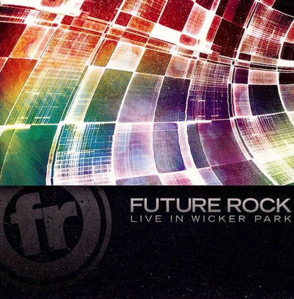 FUTURE ROCK - LIVE FROM WICKER PARK