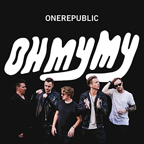 ONEREPUBLIC - OH MY MY (DLX)(4 BONUS TRACKS)