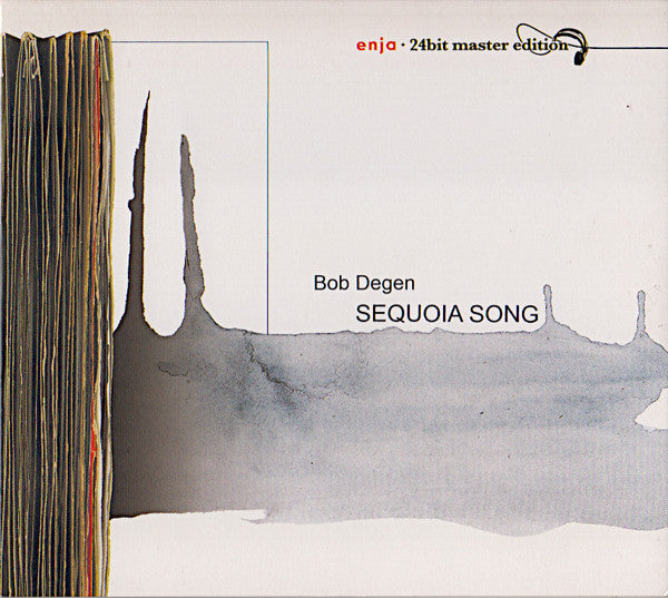 DEGEN, BOB - SEQUOIA SONG