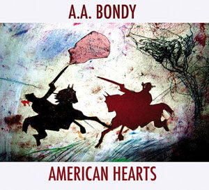 BONDY, A.A. - AMERICAN HEARTS