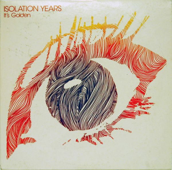 ISOLATION YEARS - IT'S GOLDEN