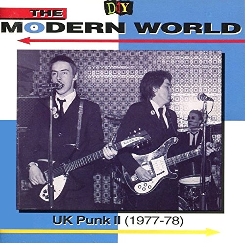 VARIOUS - D.I.Y.: THE MODERN WORLD: UK PUNK II (1977-78)