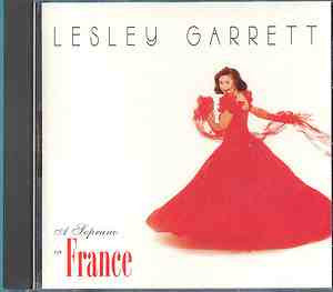 GARRETT, LESLEY - A SOPRANO IN FRANCE