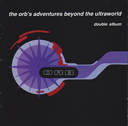 ORB - THE ORB'S ADVENTURES BEYOND THE ULTRAWORLD
