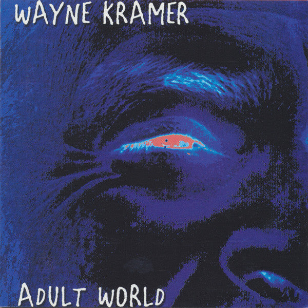 KRAMER, WAYNE - ADULT WORLD