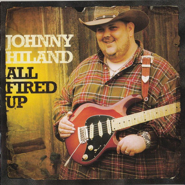 HILAND, JOHNNY - ALL FIRED UP