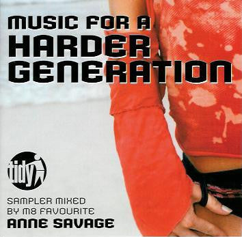 SAVAGE, ANNE - MUSIC FOR THE HARDER GENERATION