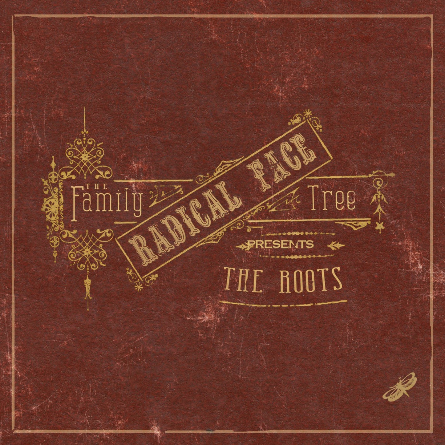 RADICAL FACE - FAMILY TREE: THE ROOTS