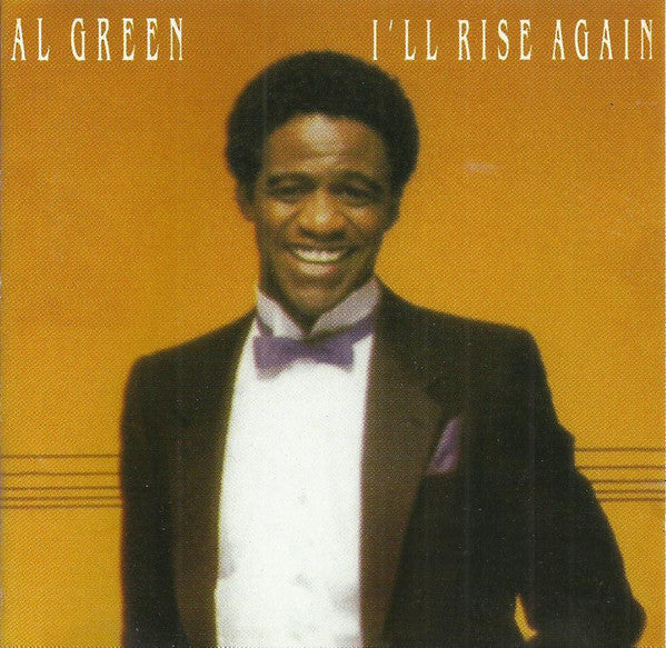 GREEN, AL - I'LL RISE AGAIN