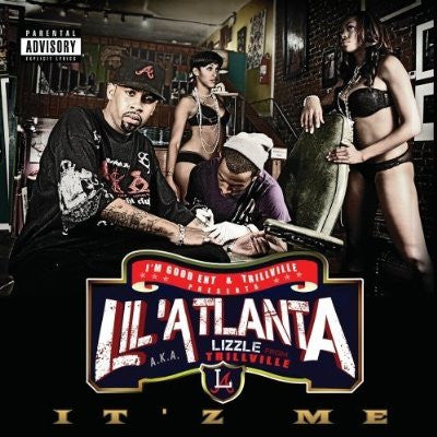 LIL' ATLANTA - ITZ ME