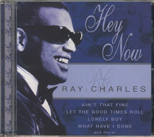 CHARLES, RAY - HEY, NOW!