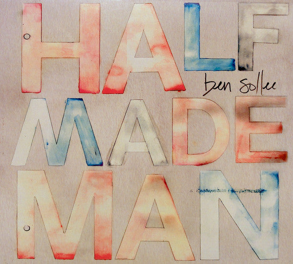 SOLLEE, BEN - HALF MADE MAN