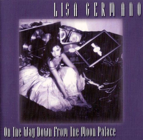 GERMANO, LISA - ON THE WAY DOWN FROM THE MOON PALACE