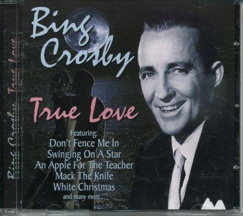 CROSBY, BING - TRUE LOVE