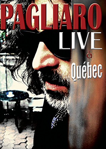 PAGLIARO - DVD-LIVE A QUEBEC