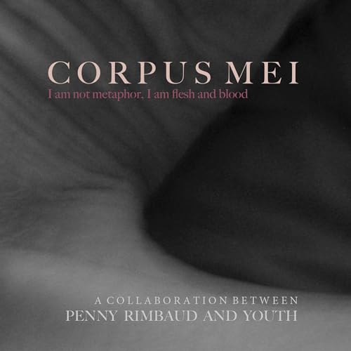 PENNY RIMBAUD & YOUTH - CORPUS MEI (CD)