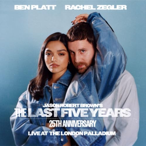 BEN PLATT, RACHEL ZEGLER, JASON ROBERT BROWN - THE LAST FIVE YEARS (25TH ANNIVERSARY LIVE AT THE LONDON PALLADIUM) (CD)