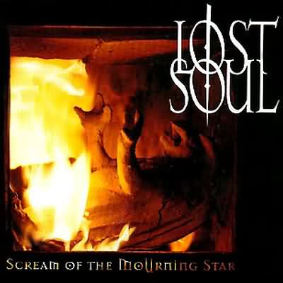 LOST SOUL - SCREAM OF THE MOURNING STAR