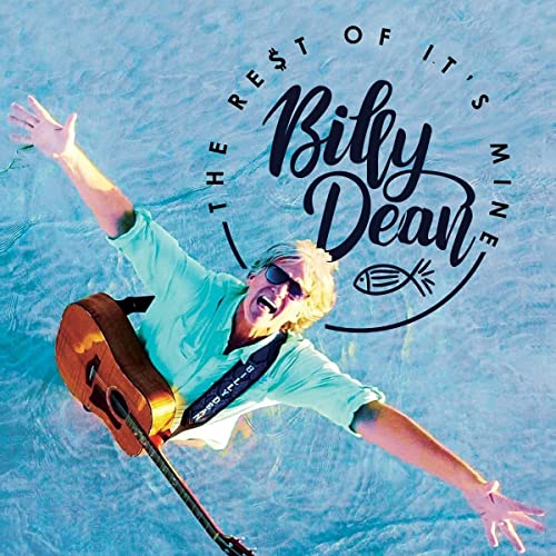 BILLY DEAN - THE REST OF IT'S MINE (CD)